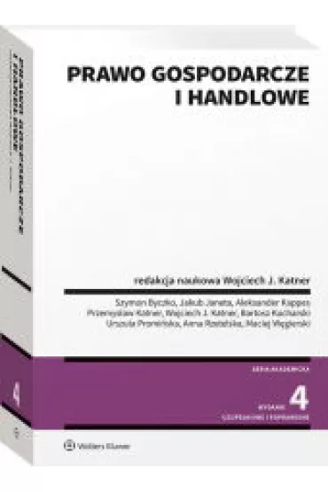 Prawo gospodarcze i handlowe. Wydanie 2023 - red Wojciech J Katner