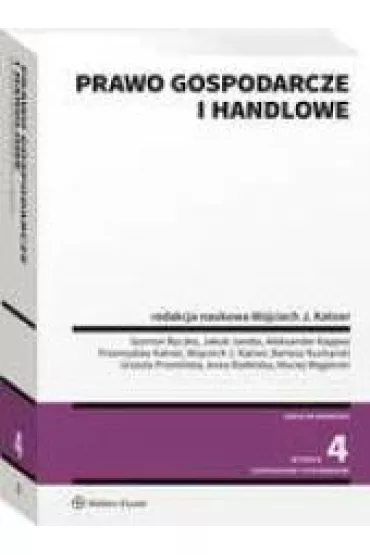 Prawo gospodarcze i handlowe. Wydanie 2023 - red Wojciech J Katner