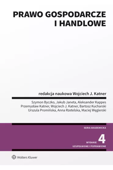 Prawo gospodarcze i handlowe. Wydanie 2023 - red Wojciech J Katner