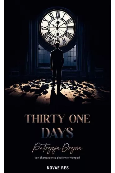 Thirty one days - Patrycja Drywa