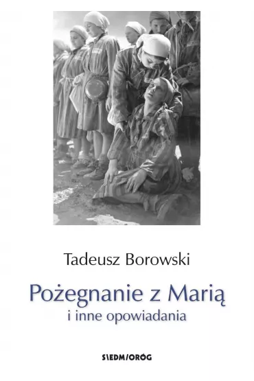 eBook Po�egnanie z Mari� i inne opowiadania pdf mobi epub - Tadeusz Borowski