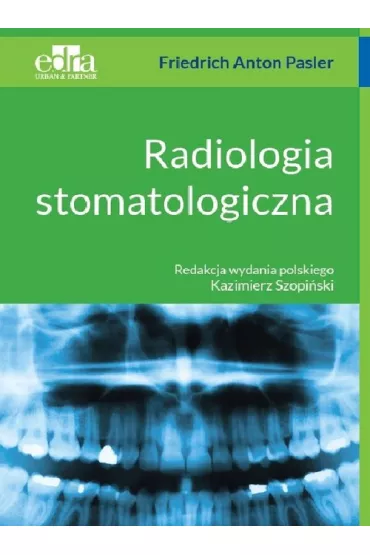 Radiologia stomatologiczna - F. A. Pasler