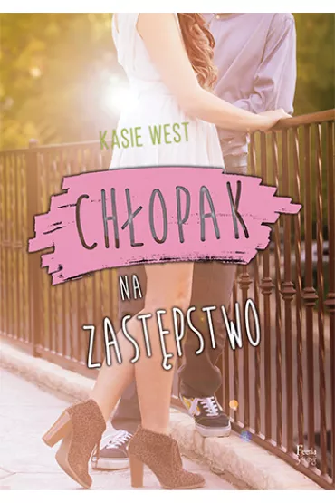 Ch�opak na zast�pstwo - Kasie West