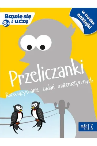 Przeliczanki rozwijajace zadania matematyczne�bawi� si� i ucz�