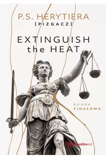 eBook Extinguish the Heat. Runda finaowa pdf mobi epub - P.S. Herytiera Pizgacz