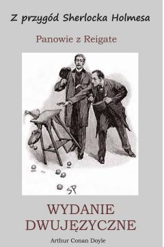 eBook Z przygd Sherlocka Holmesa. Panowie z Reigate. Wydanie dwujzyczne pdf
