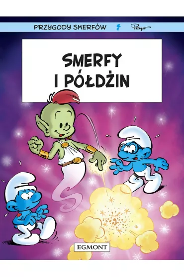 Smerfy i p�d�in. Smerfy. Przygody Smerf�w. Tom 34 - Thierry Culliford, Alain Jost, Jeroen De Coninck, Miguel D�az