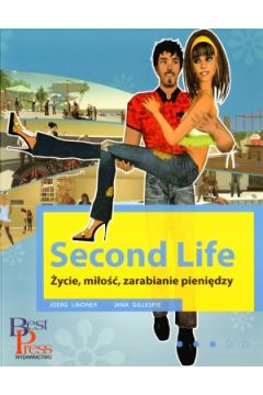 Second Life. ycie, mio, zarabianie pienidzy