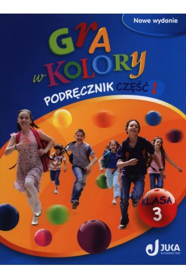 Gra w kolory. Podręcznik. Część 1. Klasa 3 outlet | TaniaKsiazka.pl
