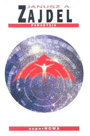 Paradyzja - Janusz Andrzej Zajdel