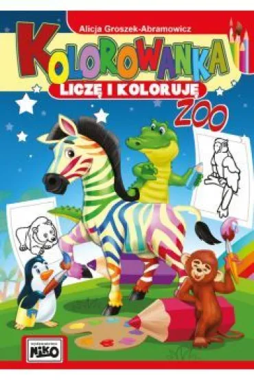 Zoo kolorowanka licz� i koloruj� - Alicja  Groszek-Abramowicz