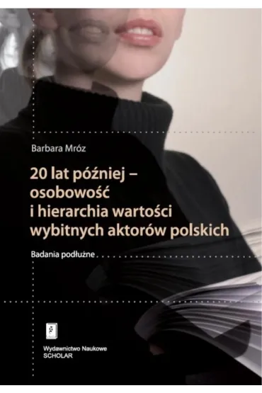 20 lat p�niej - osobowo�� i hierarchia warto�ci.. - Barbara Mr�z