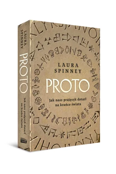 Proto. Jak nasz praj�zyk dotar� na kra�ce �wiata - Laura  Spinney