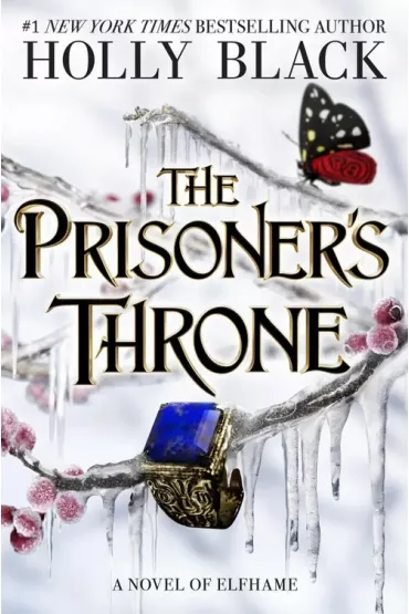The Prisoner`s Throne - Holly Black