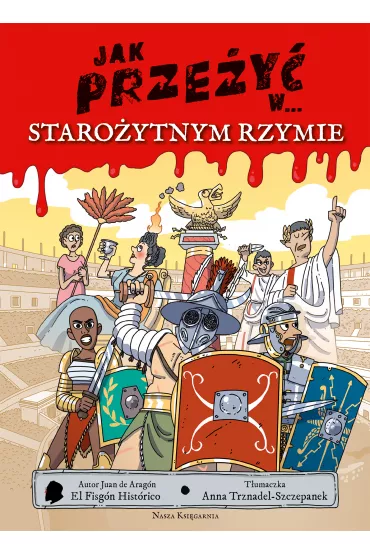 Jak prze�y� w... staro�ytnym Rzymie - Juan de Arag�n