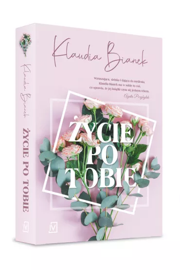 �ycie po Tobie. Tom 1 - Klaudia Bianek