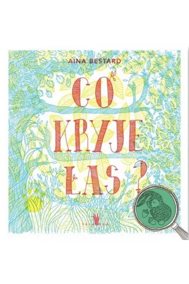 Co kryje las? - Aina Bestard