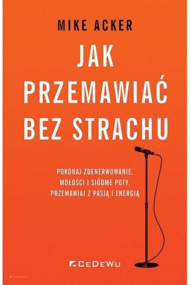 Jak przemawiać bez strachu.. Pokonaj zdenerwowanie