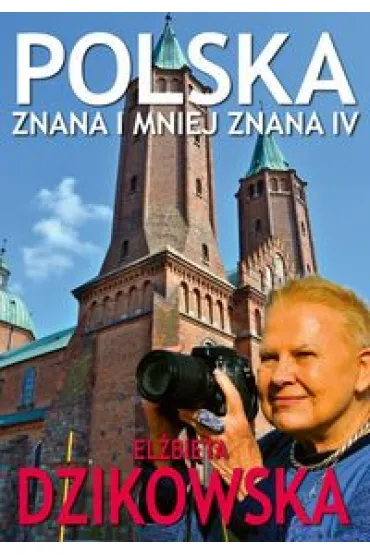 Polska znana i mniej znana. Tom 4 - El�bieta Dzikowska