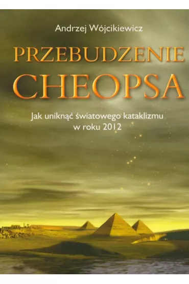 Przebudzenie Cheopsa - Andrzej Wjcikiewicz