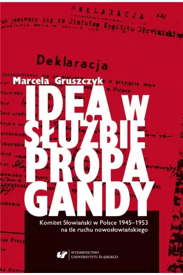 Idea w s�u�bie propagandy - Marcela  Gruszczyk