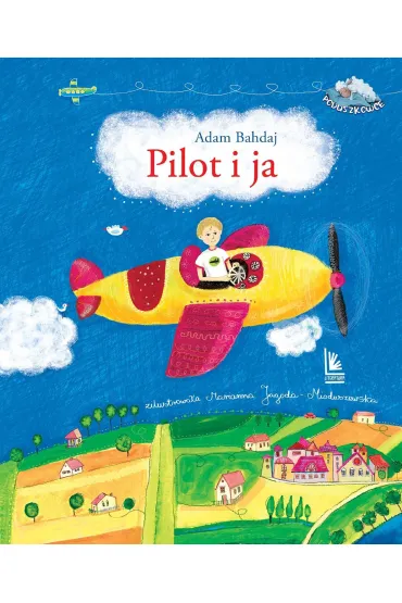 Pilot i ja - Adam Bahdaj