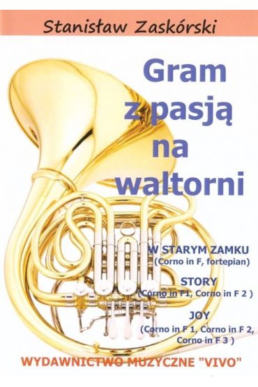 Gram z pasją na waltorni