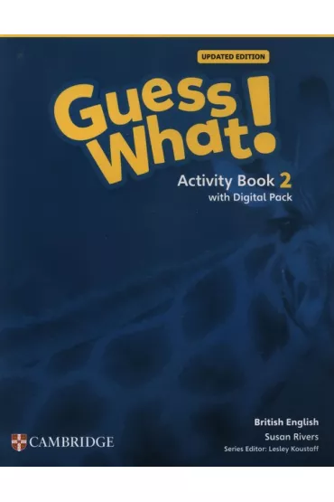 Guess What! British English Level 2 Activity Book with Digital Pack Updated - Susan Rivers