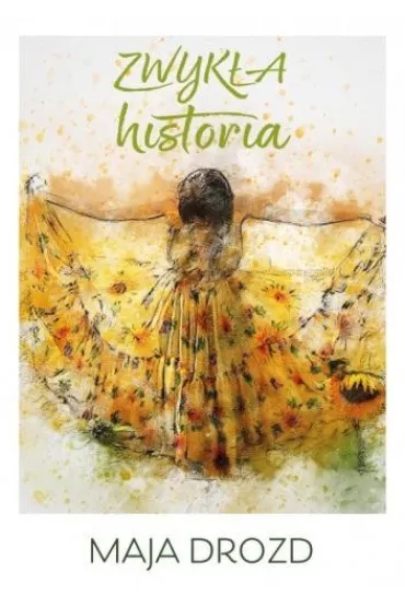 Zwyk�a historia - Maja  Drozd
