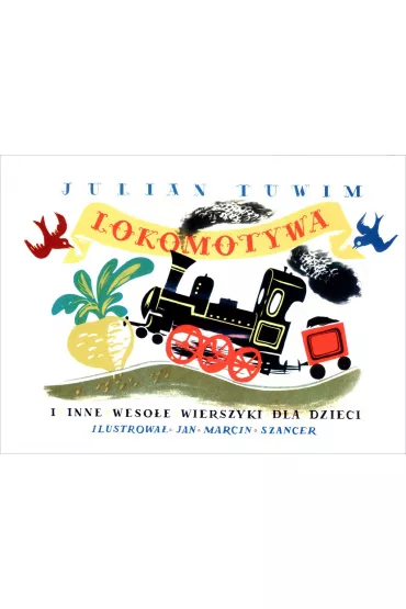 Lokomotywa i inne weso�e wierszyki dla dzieci - Julian Tuwim