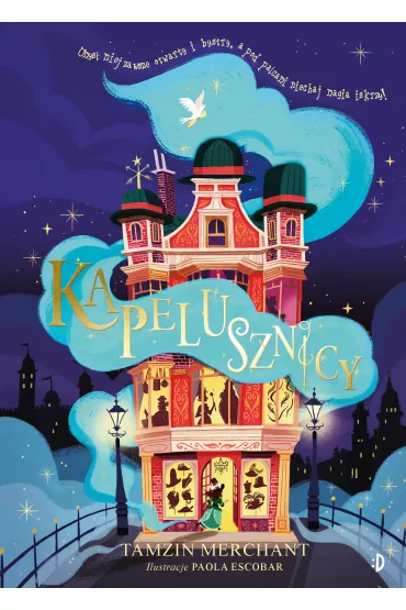 Kapelusznicy. Tom 1 - Tamzin Merchant