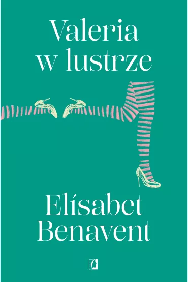 eBook Valeria w lustrze. Valeria. Tom 2 mobi epub - Elisabet Benavent