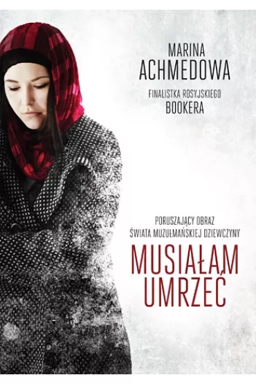 Musia�am umrze� - Marina Achmedowa