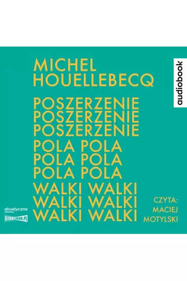 Audiobook Poszerzenie pola walki CD - Michel Houellebecq