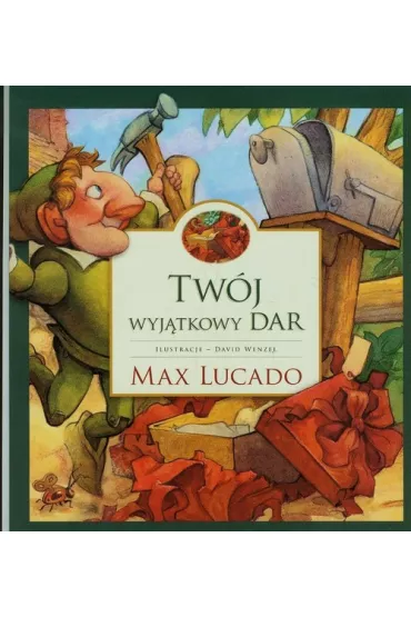 Tw�j wyj�tkowy dar - Max Lucado