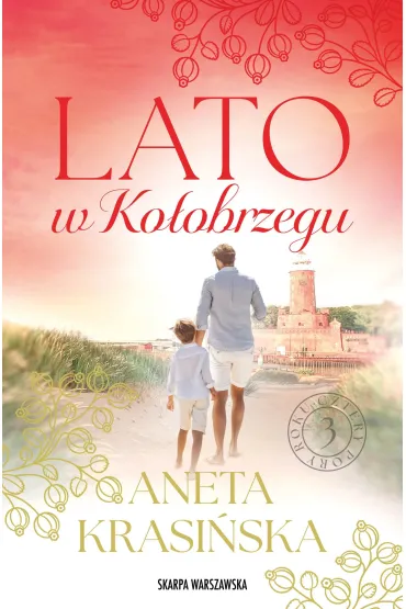 Lato w Ko�obrzegu. Cztery pory roku. Tom 3 - Aneta Krasi�ska