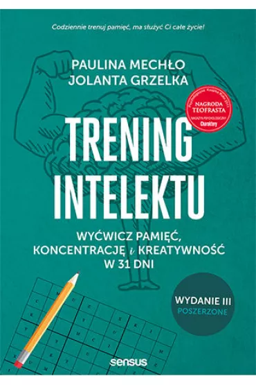 eBook Trening intelektu. Wywicz pami, koncentracj i kreatywno w 31 dni. Wydanie III rozszerzone pdf - Jolanta Grzelka, Paulina Mecho