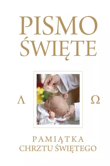 Pismo �wi�te Bia�e - Pami�tka Chrztu �wi�tego - Kazimierz Romaniuk