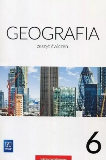Geografia. Zeszyt �wicze�. Klasa 6. Szko�a podstawowa - Izabela Szewczyk, Ma�gorzata Smor�da, Mariola Borzy�ska