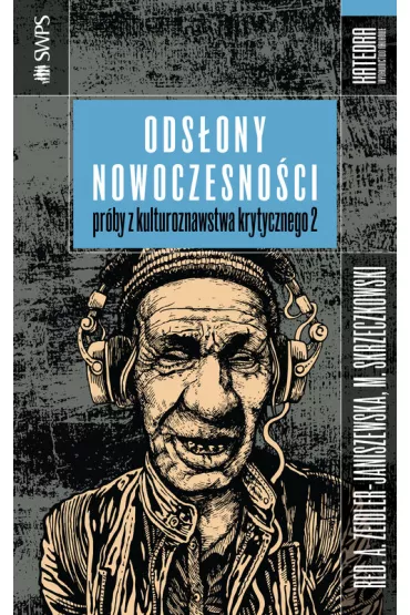 Ods�ony nowoczesno�ci pr�by z kulturoznawstwa krytycznego 2