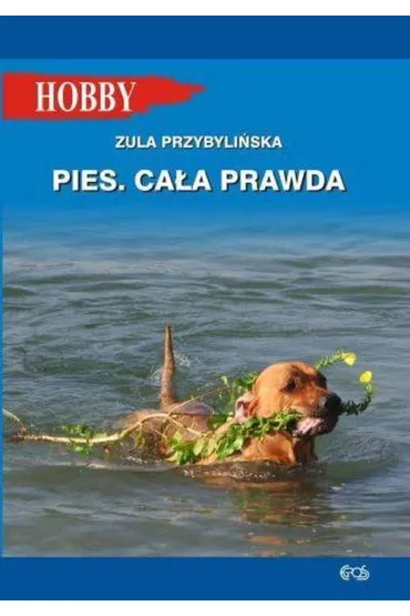 Pies. Ca�a prawda - Zula Przybyli�ska
