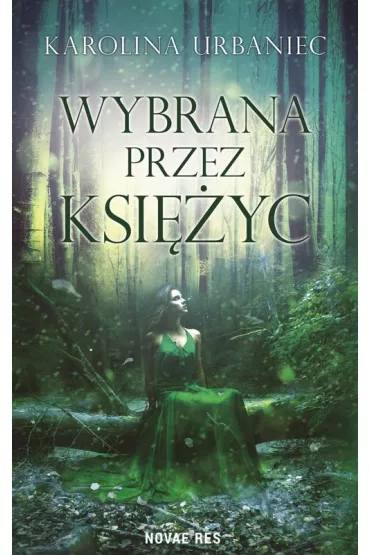 Wybrana przez ksi�yc - Karolina Urbaniec