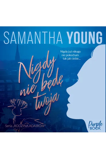Audiobook Nigdy nie b�d� Twoja mp3 - Samantha Young