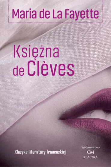 Ksi�na de Cleves - Maria De La Fayette