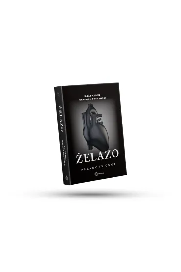 �elazo. Paradoks Cn�t. Tom 2 - P. K. Farion, Mateusz Gosty�ski