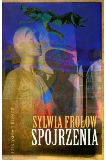 Spojrzenia - Sylwia Fro�ow