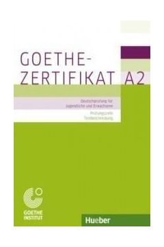 Goethe-Zertifikat A2 Prfungsziele, Testbeschreib