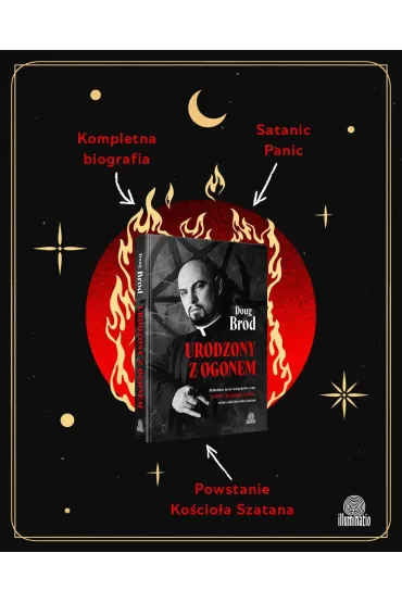 Urodzony z ogonem. Diabelskie ycie i niegodziwe czasy Antona Szandora LaVeya, zaoyciela Kocioa Szatana - Doug Brod