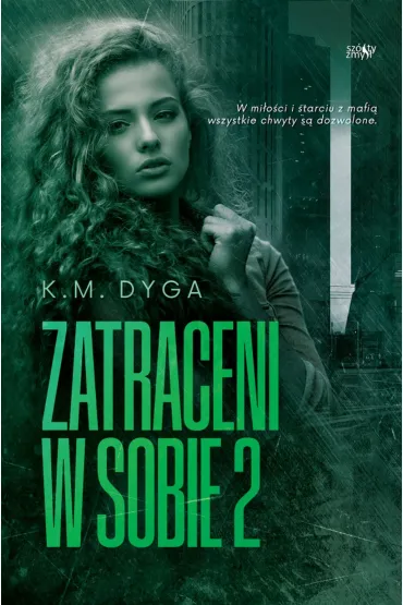 Zatraceni w sobie. Tom 2 - K. M. Dyga