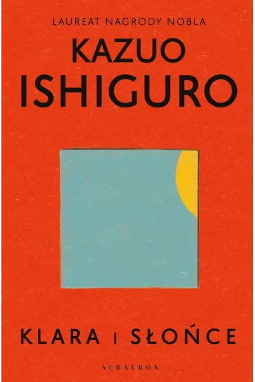 Klara i soce - Kazuo Ishiguro
